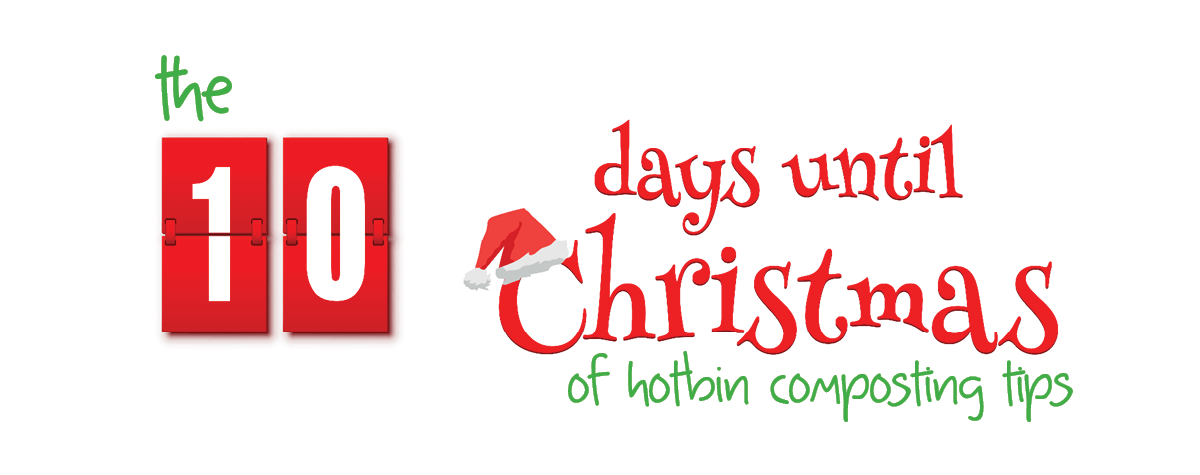 10 Days until Christmas Composting Tips
