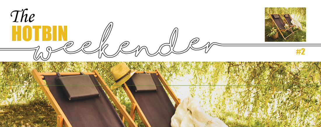 The HOTBIN Weekender, Ed. 2