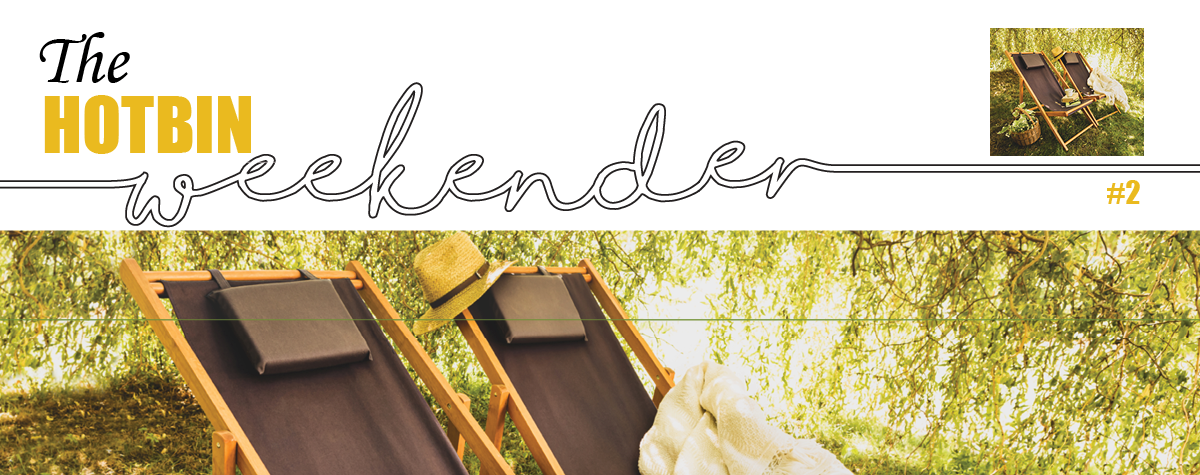 The HOTBIN Weekender, Ed. 2