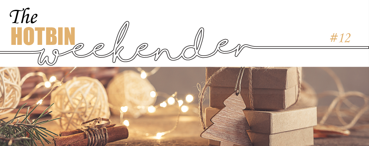 The HOTBIN Weekender #12