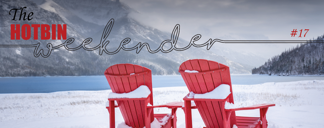 The HOTBIN Weekender #17