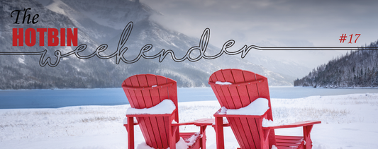 The HOTBIN Weekender #17