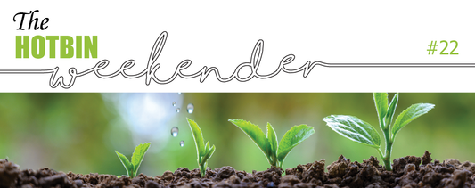 The HOTBIN Weekender #22